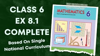 Class 6  Ex 8.1 Complete  | Based on Single National Curriculum