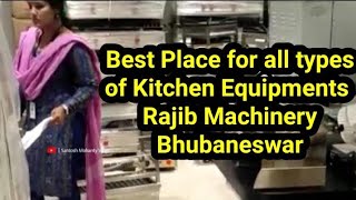 Best Place for all types of Kitchen Equipments // Rajib Machinery Bhubaneswar @santoshmohantyofficial