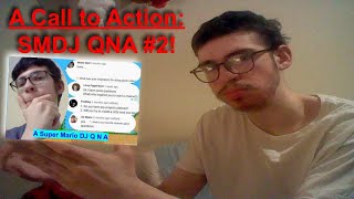 It's Time For Another Questions & Answers - A Call To Action For The SMDJ Channel's QNA #2