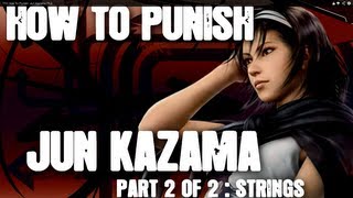 TT2 How To Punish: Jun Kazama Pt.2.