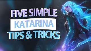 Simple Katarina Tips & Tricks - (Katarina Guide)