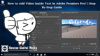 How to Add Video Inside Text In Adobe Premiere Pro? Step-By-Step Guide | Rescue Digital Media