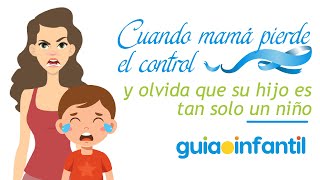 Cuando mamá pierde el control 😡😭 Historia para que los padres recuerden sobre la paciencia y empatía