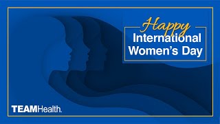 International Women's Day 2022 | TeamHealth