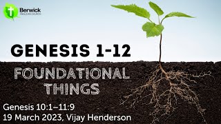 19 March 2023, Genesis 10:1–11:9, Vijay Henderson