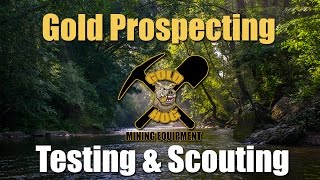 Testing and Scouting for Gold - Prospecting Inside Bends