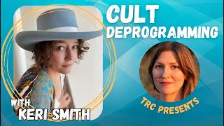 Cult Deprogramming: Understanding "Woke" as a Belief System and a Behavior System, with Keri Smith