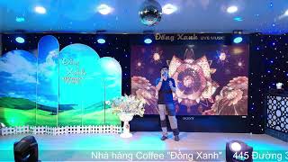 Đời Đá Vàng - ADX Hoàng" Đồng Xanh Restaurant Live Music 2024 "