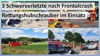 [3 SCHWERVERLETZTE NACH FRONTALCRASH] +++ 1 Person muss durch die Feuerwehr gerettet werden +++