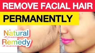 How To Remove Facial Hair Naturally and Permanently | 100% Natural