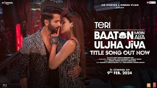 New Song | Teri Baaton Mein Aisa Uljha Jiya | Shahid Kapoor, Kriti Sanon | Raghav,Tanishk, Asees