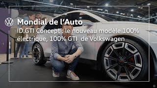 Mondial Auto 2024 - ID.GTI Volkswagen 100% électrique.