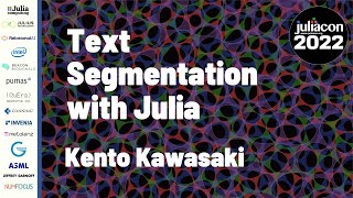 Text Segmentation with Julia | Kento Kawasaki | JuliaCon 2022