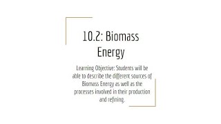 10.2 Biomass Energy