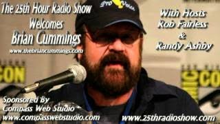 Brian Cummings - World Famous Voice Actor - The 25th Hour Radio Show With Hosts Rob & Rand