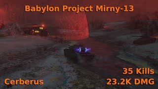 WOT Mirny-13 || Babylon Project - 23.2K DMG & 35 Kills || Cerberus