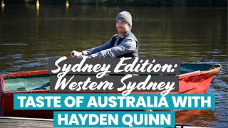 Taste of Australia with Hayden Quinn - Sydney Edition: Western Sydney