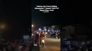 Meriahnya Malam Takbiran di Nagan Raya | Aceh #shorts  #idulfitri2023