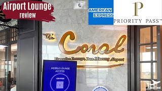 CORAL LOUNGE - BANGKOK DON MUEANG AIRPORT - REVIEW - DOMESTIC LOUNGE - PRIORITY PASS - 4K ULTRA HD