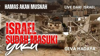 I5ra.el Sudah Masuki Gaza | Riwayat Hamas Akan Mu5nah | Geva Hadaya