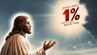 Jesus says"1% chance for you"Don't skip|| God message for me today | Jesus message now