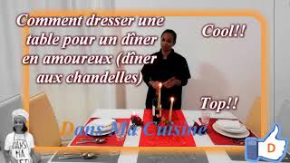 Comment dresser une table en amoureux (dîner aux chandelles)