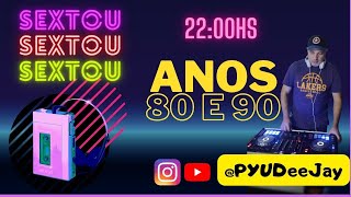 SEXTOU - Anos 80 e 90 #21