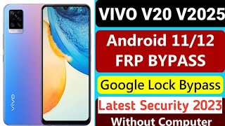 Vivo V20 (v2025) Android 12 Frp Bypass New method || Vivo Latest Security Google Account unlock 2023