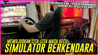 Membangun Simulator Berkendara dengan Logitech G29 + Flexi Gameseat | Bekas, Hemat tapi Berkualitas!