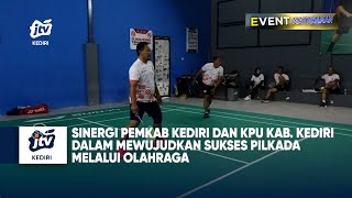 Sinergi PEMKAB Kediri Dan KPU KAB. Kediri Dalam Mewujudkan Sukses PILKADA Melalui Olahraga Seg 02