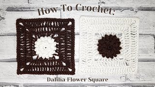 How To Crochet: Dahlia Flower Square   by Paige Fitzgerald Vest