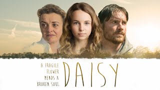 Daisy: A Fragile Flower Mends A Broken Soul - Full Movie | Drama | Great! Hope