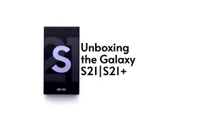 Unboxing the Galaxy S21 | S21+ | Samsung Fans