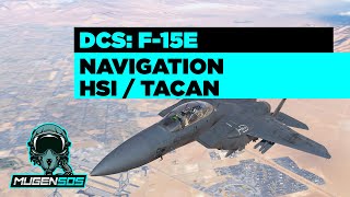 F-15E - Navigation / HSI / TACAN - DCS World