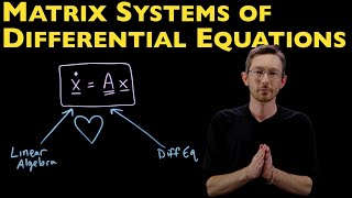 Matrix Systems of Differential Equations