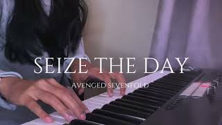 Seize The Day - Avenged Sevenfold | Piano Cover by Alien handsyn