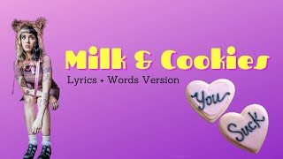 Melanie Martinez  - Milk & Cookies (Lyrics)