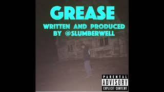 SLUMBERWELL - GREASE (Official Audio)[EXPLICIT]