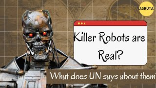 UN tries to ban Killer Robots; How Killer Robots are changing Modern Warfare | Lokesh Choudhary