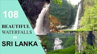 108 BEAUTIFUL WATERFALLS IN SRI LANKA