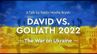 David vs. Goliath 2022 - The War on Ukraine