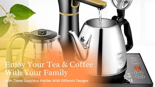 KITCHEN GROUPS TOP-RATED TEA KETTLES | ELECTRIC KETTLES | SAVE TODAY