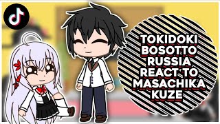 Tokidoki Bosotto Russia-go de Dereru React To Masachika Kuze || GachaReact