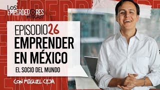 Emprender en México con el El socio del mundo