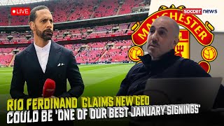 🔴Omar Berrada to Man United, Ferdinand  claims new CEO could be one of our best January signings