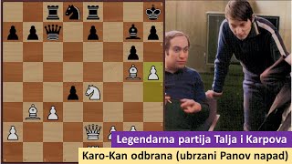 Legendarna partija Talja i Karpova - Karo Kan odbrana (ubrzani Panov napad)