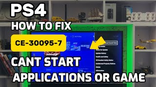 How To Fix PS4 Error Code CE-30095-7 Can’t Start Application On PlayStation