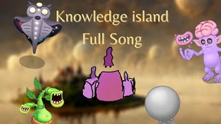 Knowledge island full song (15/15)