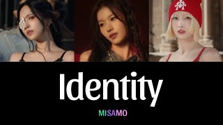 Identity / MISAMO 【日本語字幕/歌詞】