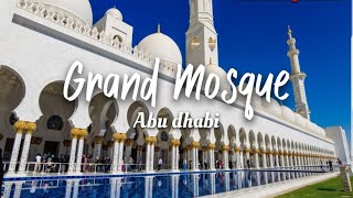 Discovering SHEIKH ZAYED MOSQUE | Abu dhabi | The Travel and Kitchen